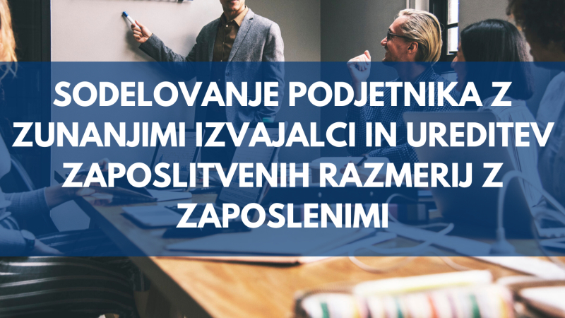 Sodelovanje z zunanjimi izvajalci in zaposlenimi