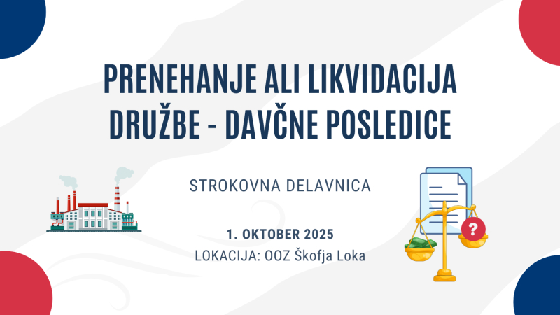 Prenehanje ali likvidacija družbe - davčne posledice 