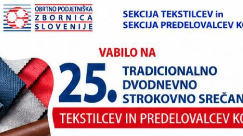25. srečanje tekstilcev in predelovalcev kož OZS